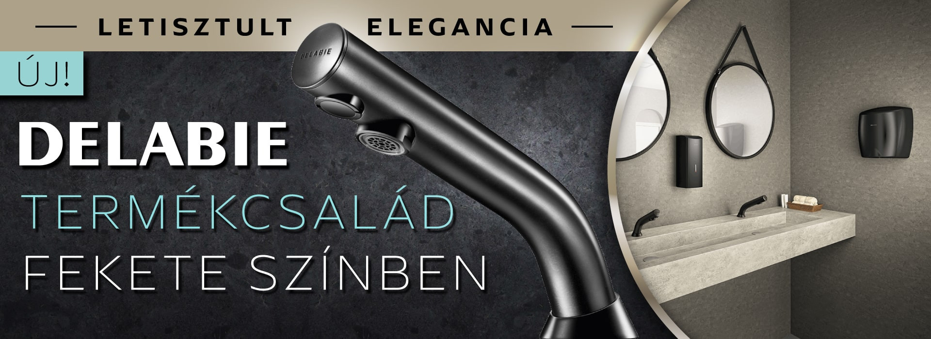 Fekete elegáns Delabie csaptelepek