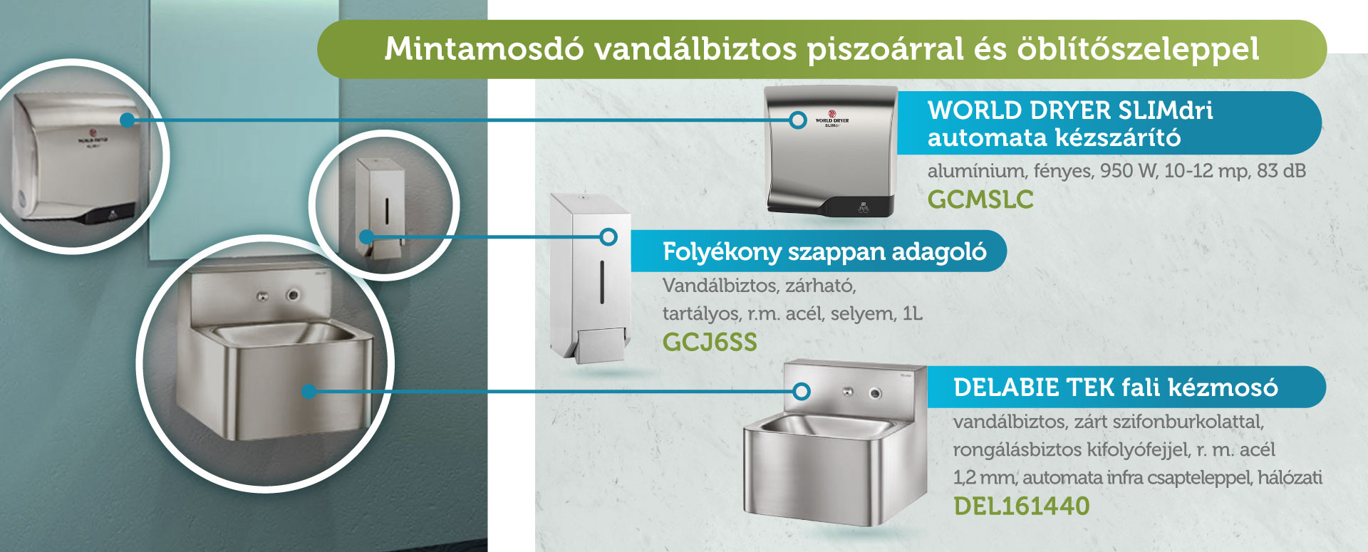 Vandálbiztos mintamosdó, mosdókagylóval, szappanadagolóval, kézszárítóval mintamosdó, mosdókagylóval, szappanadagolóval, kézszárítóval