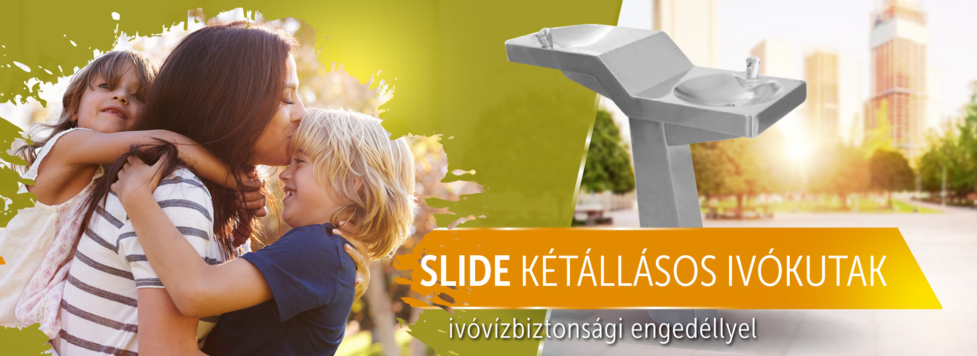 SLIDE két állású felnőtt és gyerek számára kialakított ivókút ivóvízbiztonsági engedéllyel SLIDE két állású felnőtt és gyerek számára kialakított ivókút ivóvízbiztonsági engedéllyel