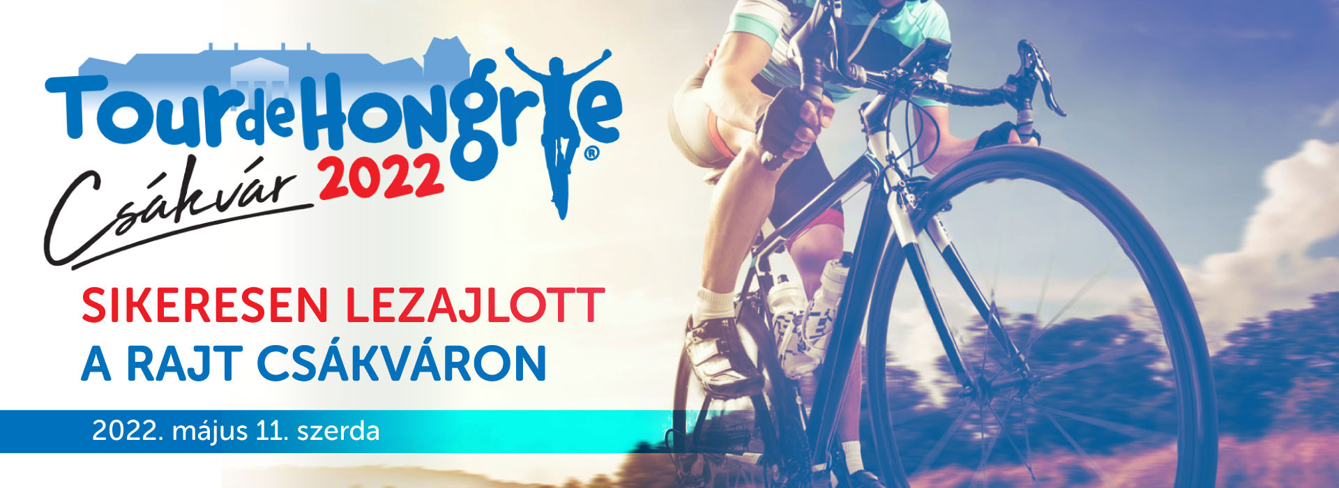 Sikeresen lezajlott a Tour de Hongrie 2022 csákvári rajtja Sikeresen lezajlott a Tour de Hongrie 2022 csákvári rajtja